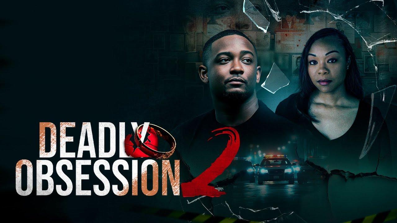 مشاهدة فيلم Deadly Obsession 2 2025 مترجم كامل اون لاين