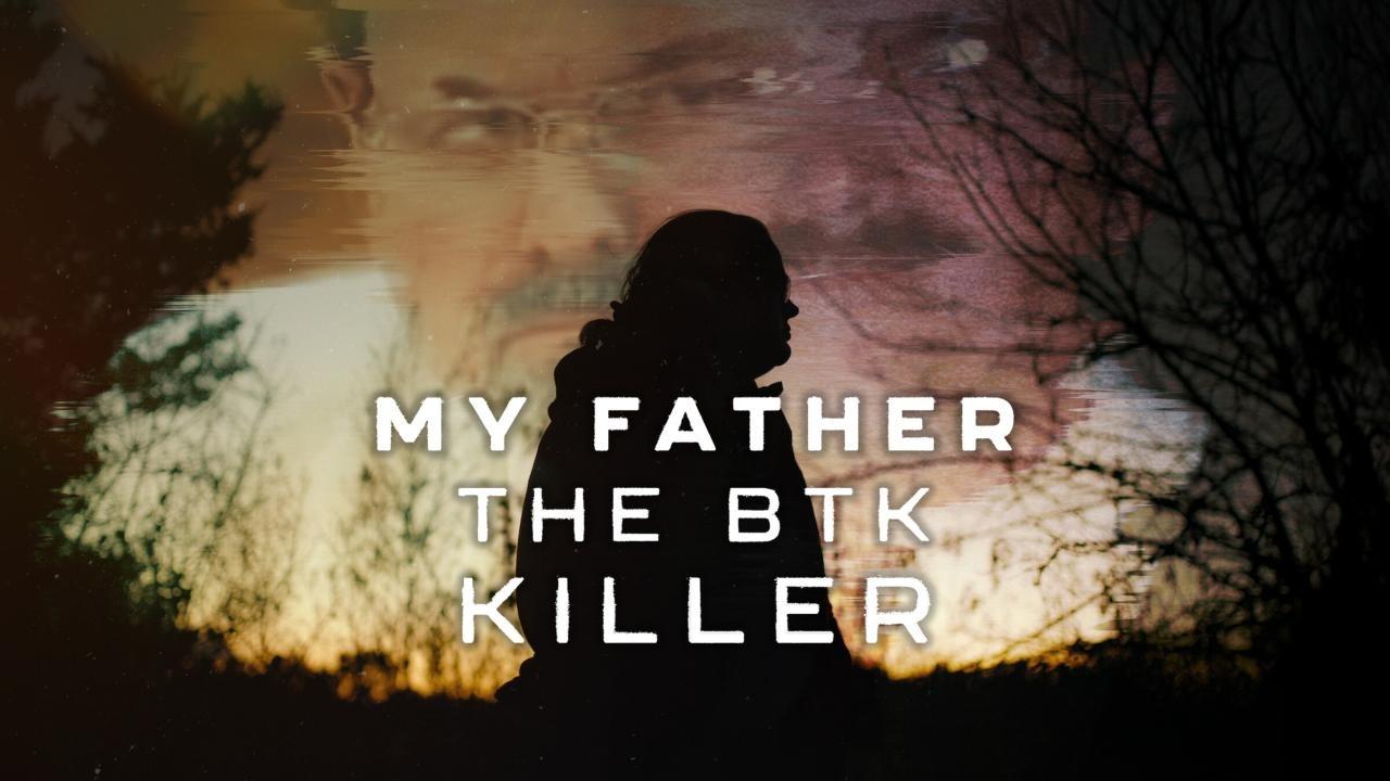 مشاهدة فيلم My Father the BTK Killer 2025 مترجم كامل اون لاين