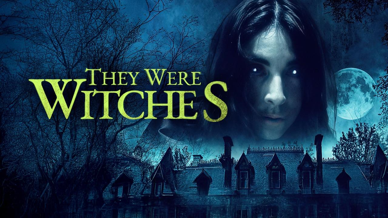 مشاهدة فيلم They Were Witches 2025 مترجم كامل اون لاين